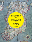 History of Ireland in Maps By Collins Maps Cover Image