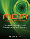 MDM for Customer Data: Optimizing Customer Centric Management of Your Business Cover Image