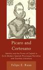 Pícaro and Cortesano: Identity and the Forms of Capital in Early Modern Spanish Picaresque Narrative and Courtesy Literature By Felipe E. Ruan Cover Image