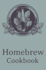 Homebrew Cookbook: Craft Beer Brewing Recipe Notebook By Arnold Masterson Cover Image