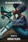 The Evolution of Skating Vol VIII: Whispered Confessions Cover Image