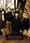 Chatham (Historic Canada) By Jim Gilbert, Lisa Gilbert Cover Image