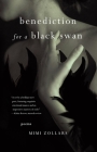 Benediction for a Black Swan: Poems Cover Image