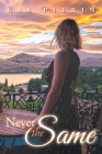 Never The Same By Kas Pitkin Cover Image