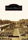 Shaker Heights (Images of America (Arcadia Publishing)) By Bruce T. Marshall Cover Image