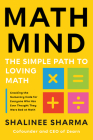 Math Mind: The Simple Path to Loving Math Cover Image