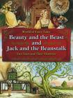 Beauty and the Beast and Jack and the Beanstalk: Two Tales and Their Histories (World of Fairy Tales) By Carron Brown (Editor) Cover Image