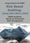 Risk Based Auditing: Using ISO 19011:2018 Cover Image