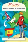 Paco y los Estudiantes de Intercambio: Paco and the Exchange Students By Sandra Moldes Barroso (Illustrator), Ana Carrera Hernandez Cover Image