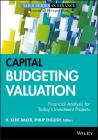 Capital Budgeting Valuation (Robert W. Kolb #13) Cover Image