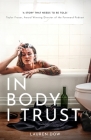 In Body I Trust By Lauren Dow Cover Image