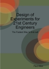Design of Experiments for 21st Century Engineers By Paul Allen Cover Image