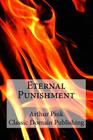 Eternal Punishment By Classic Domain Publishing (Editor), Arthur Pink Cover Image