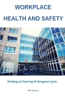 Workplace Health and Safety: Developing and Improving the Management System Cover Image