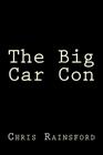 The Big Car Con By Chris Rainsford Cover Image