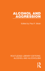 Alcohol and Aggression By Paul F. Brain (Editor) Cover Image