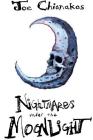Nightmares Under The Moonlight By Joe Chianakas Cover Image