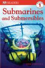 DK Readers L1: Submarines and Submersibles (DK Readers Level 1) By Deborah Lock Cover Image