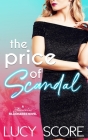 The Price of Scandal: A Bluewater Billionaires Romantic Comedy By Lucy Score Cover Image