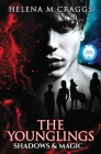 The Younglings: Shadows and Magic By Helena M. Craggs Cover Image