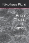 From Chaos to Clarity: : Harnessing the Power of Revocable Living Trusts in Estate Planning By Nikollasa Achli Cover Image