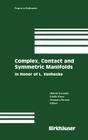 Complex, Contact and Symmetric Manifolds: In Honor of L. Vanhecke (Progress in Mathematics #234) Cover Image