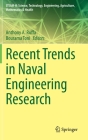 Recent Trends in Naval Engineering Research (Steam-H: Science) By Anthony A. Ruffa (Editor), Bourama Toni (Editor) Cover Image