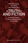 Truth and Fiction: Conspiracy Theories in Eastern European Culture and Literature (Culture & Theory) Cover Image