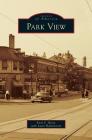 Park View By Kent C. Boese, Lauri Hafvenstein (With) Cover Image