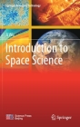Introduction to Space Science (Springer Aerospace Technology) By Ji Wu, Yongjian Xu (Translator), Qingjiang Bai (Translator) Cover Image