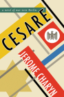 Cesare: A Novel of War-Torn Berlin By Jerome Charyn Cover Image