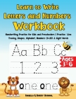 Learn to Write Letters and Numbers Workbook: Handwriting Practice for Kids and Preschoolers Practice Line Tracing, Shapes, Alphabet, Numbers (0-20) & By Isabela &. Buzzy Cover Image