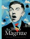 This is Magritte By Patricia Allmer, Iker Spozio (Illustrator) Cover Image