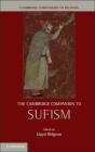 The Cambridge Companion to Sufism (Cambridge Companions to Religion) By Lloyd Ridgeon (Editor) Cover Image