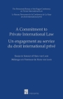 A Commitment to Private International Law: Essays in honour of Hans van Loon By Permanent Bureau of the HccH (Editor) Cover Image