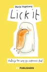 Lick It: Challenge the way you experience food By Vogelzang Manje (Illustrator) Cover Image