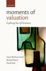 Moments of Valuation: Exploring Sites of Dissonance By Ariane Berthoin Antal (Editor), Michael Hutter (Editor), David Stark (Editor) Cover Image