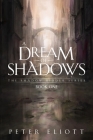 A Dream of Shadows By Peter Eliott Cover Image