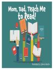 Mom, Dad Teach Me To Read By Lahoma S. Hendrix Cover Image