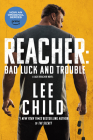 Reacher: Bad Luck and Trouble (Movie Tie-In): A Jack Reacher Novel By Lee Child Cover Image