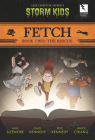 Fetch Book Two: The Rescue By Mike Sizemore, Sandy King (Editor), Dave Kennedy (Artist) Cover Image