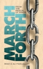 March Forth: From The Prison of Minds By Imad Fadlallah, Ali Imad Fadlallah Cover Image