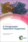2-Oxoglutarate-Dependent Oxygenases (Metallobiology #3) By Christopher Schofield (Editor), Robert Hausinger (Editor) Cover Image