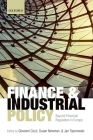Finance and Industrial Policy: Beyond Financial Regulation in Europe By Giovanni Cozzi (Editor), Susan Newman (Editor), Jan Toporowski (Editor) Cover Image