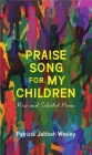 Praise Song for My Children: New and Selected Poems Cover Image