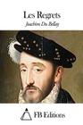 Les Regrets By Fb Editions (Editor), Joachim Du Bellay Cover Image