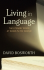 Living in Language By David Bosworth Cover Image