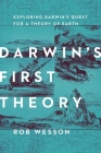 Darwin's First Theory By Rob Wesson Cover Image
