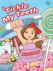 Tickle My Teeth By Nicole Ortega Cover Image