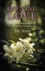 Opening Love: Intentional Relationships & the Evolution of Consciousness Cover Image